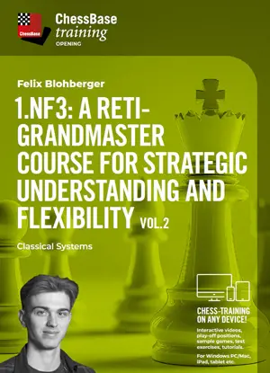 1.Nf3: A Reti-Grandmaster course Vol.2 - Classical Systems